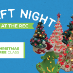 Craft night at the rec, ceramic christmas trees making class